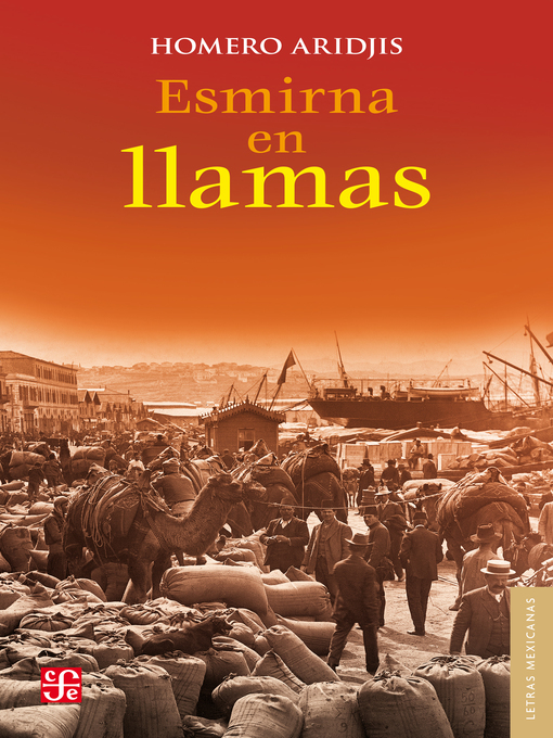 Title details for Esmirna en llamas by Homero Aridjis - Available